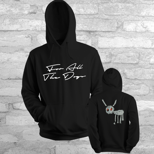 FOR ALL THE DOGS HOODIE