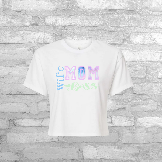 WIFE MOM BOSS CROP TEE