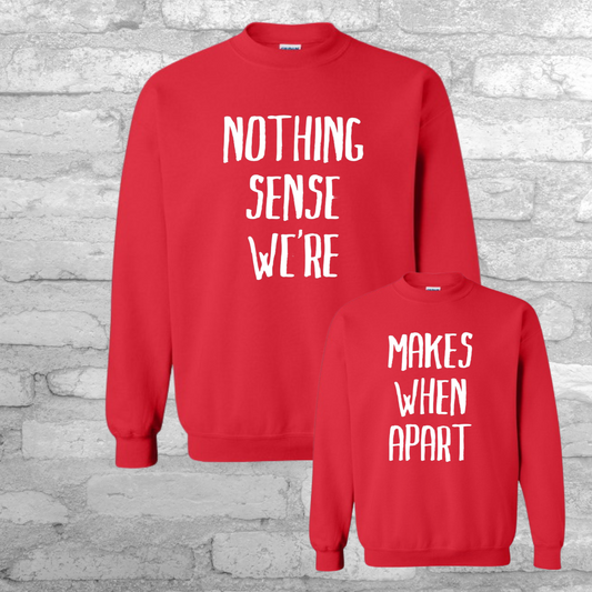 NOTHING MAKES SENSE SWEATSHIRT SET